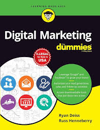Digital Marketing For Dummies — Ryan Deiss & Russ Henneberry